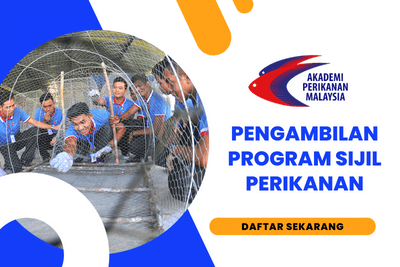 Pengambilan Pelajar Baharu Program Sijil Perikanan sesi 2023